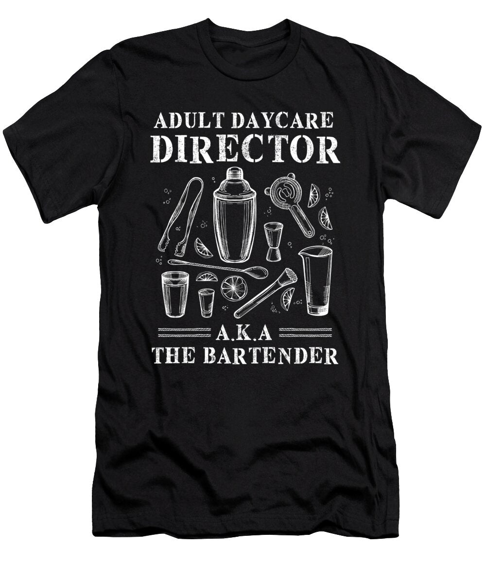 Bartender Quote Funny Manuel Schmucker T-Shirt