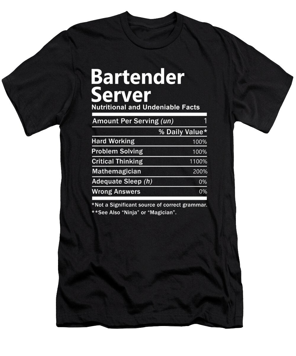 Bartender Server Nutrition Factors Gift Item Shi Hu Kang T-Shirt