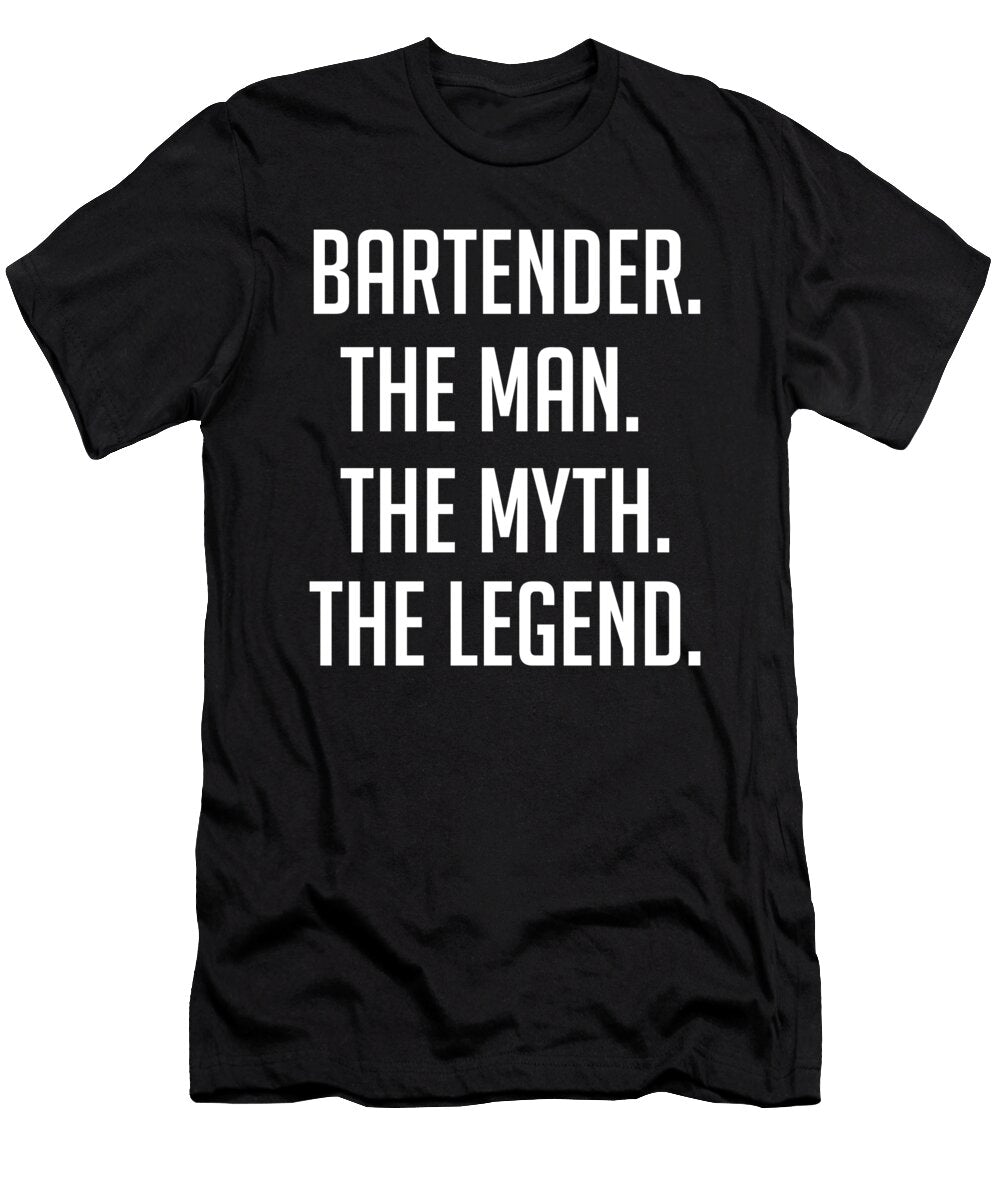 Bartender the Man the Myth the Legend Funny Secret Santa Cal Nyto T-Shirt
