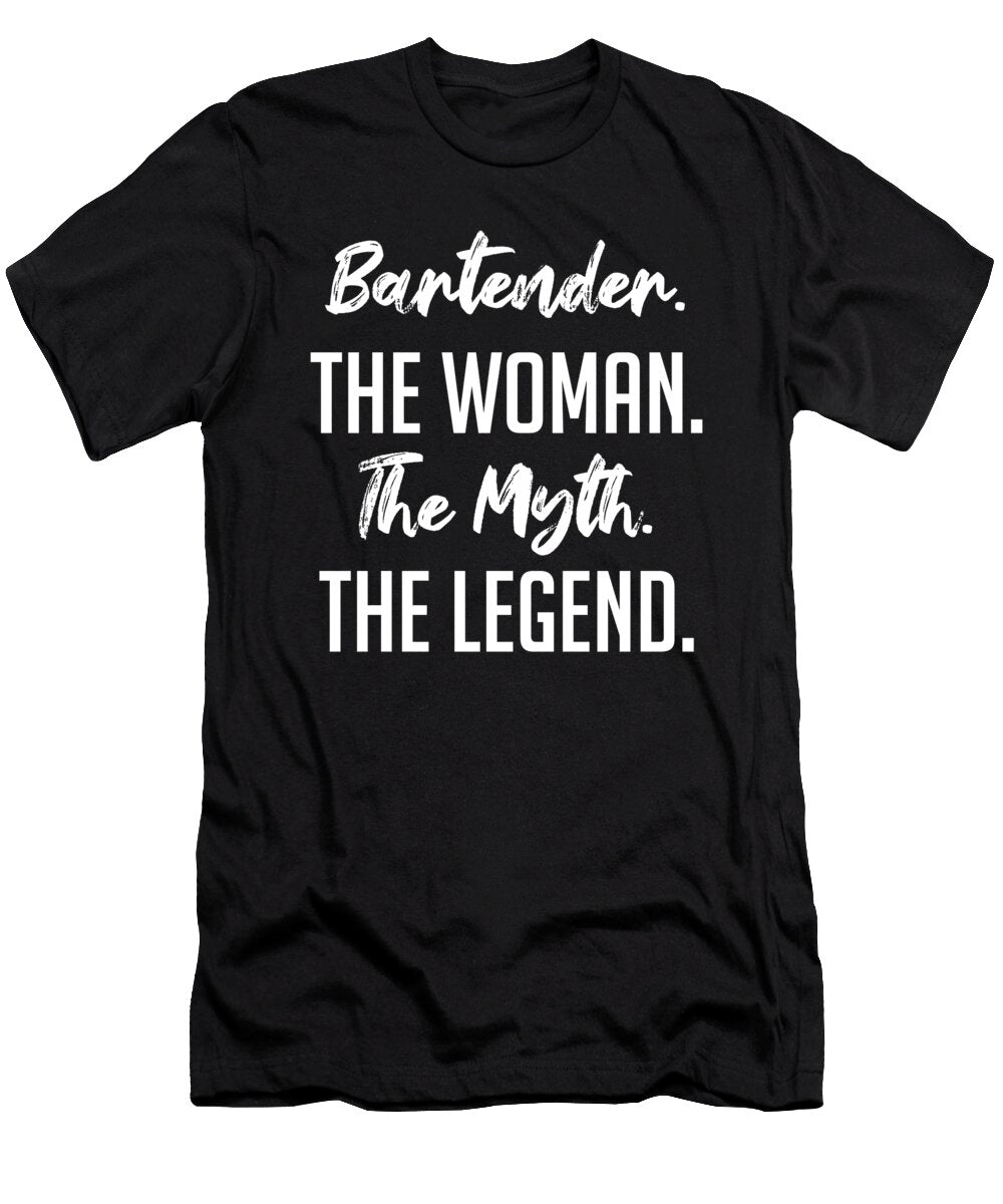 Bartender the Woman the Myth the Legend Funny Secret Santa Cal Nyto T-Shirt