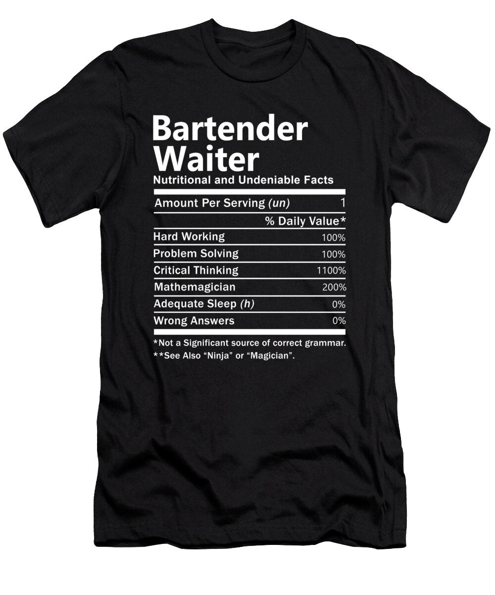 Bartender Waiter Nutrition Factors Gift Item Shi Hu Kang T-Shirt