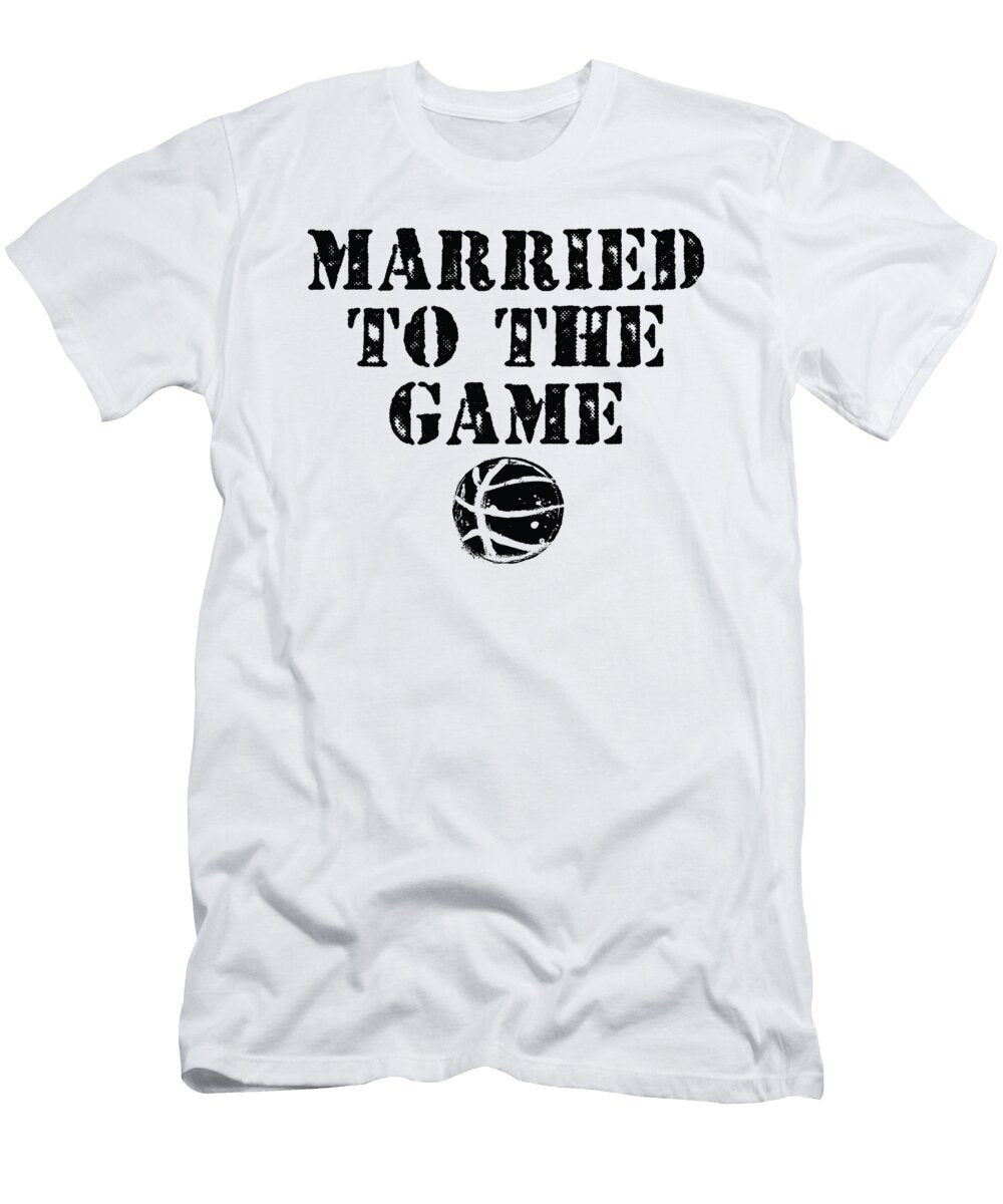 Basketball Married to the Game Jacob Zelazny T-Shirt