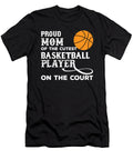 Basketball Mom Proud Mom of the Cutest Basketball Player on the Court Jacob Zelazny T-Shirt