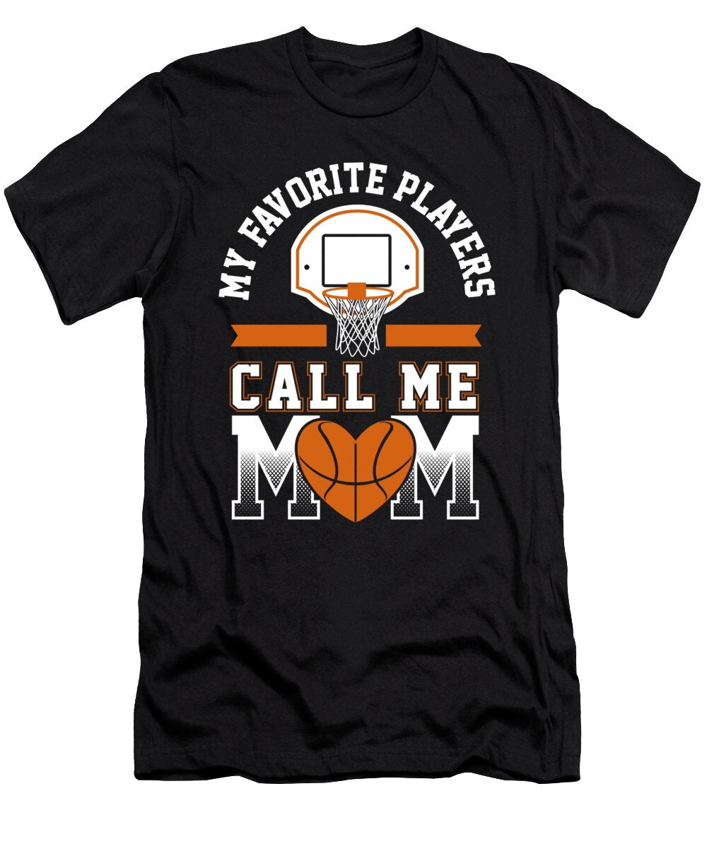 Basketball My Favorite Players Call Me Mom Jacob Zelazny T-Shirt
