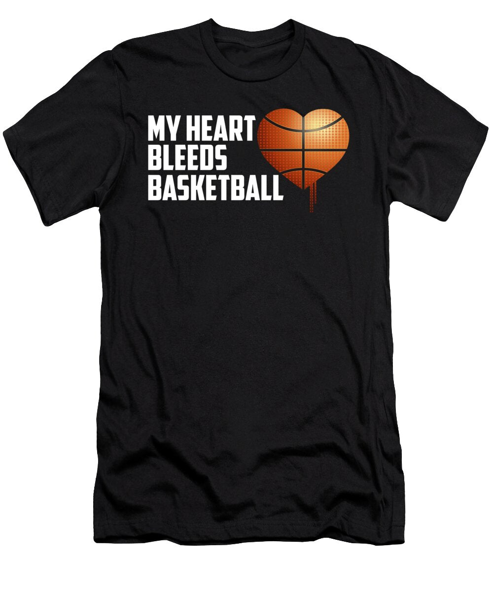 Basketball My Heart Bleeds for Basketball Jacob Zelazny T-Shirt