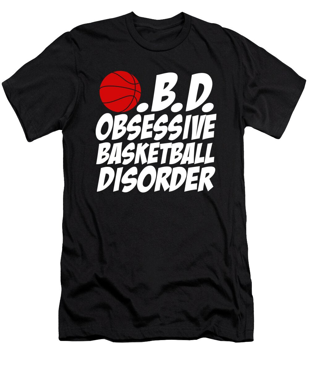 Basketball Obd Obsessive Basketball Disorder Jacob Zelazny T-Shirt