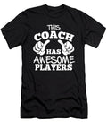 Basketball This Coach Has Awesome Players Jacob Zelazny T-Shirt