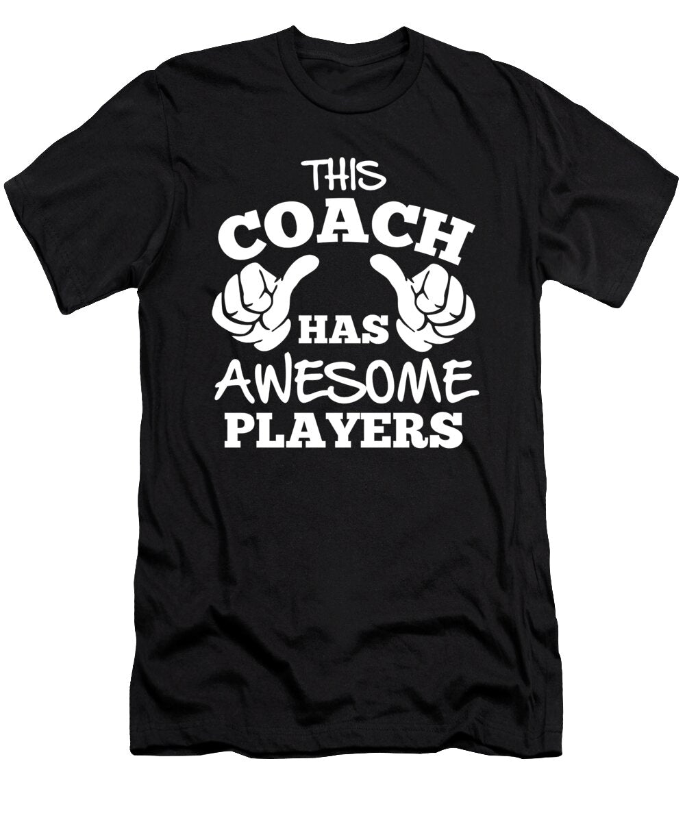 Basketball This Coach Has Awesome Players Jacob Zelazny T-Shirt