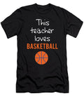 Basketball This Teacher Loves Basketball Jacob Zelazny T-Shirt