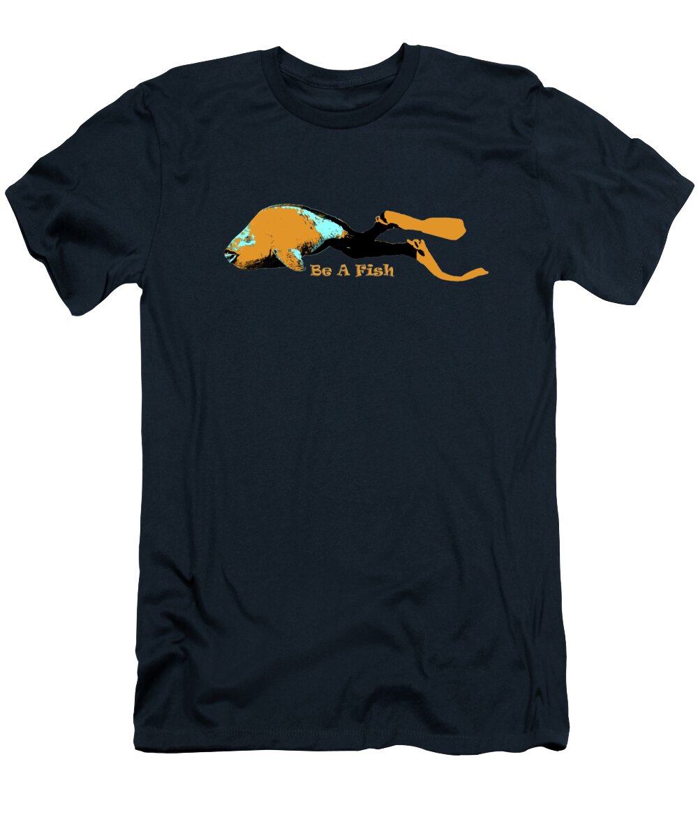 Be a Fish Jim Murphy T-Shirt
