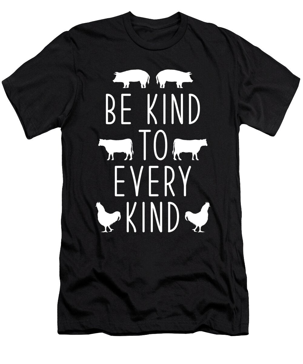 Be Kind to Every Kind Manuel Schmucker T-Shirt