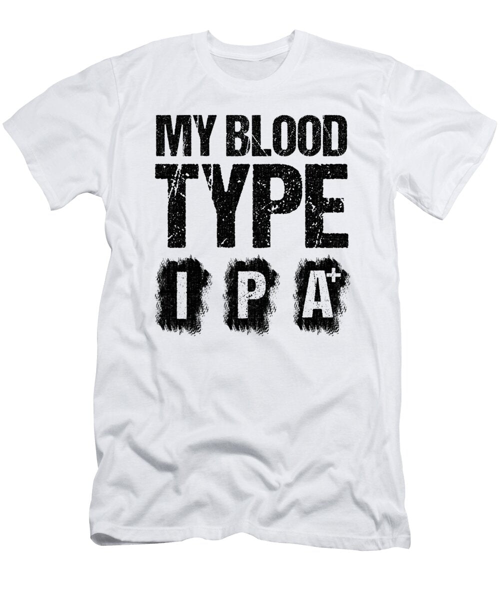 Beer Drinker My Blood Type Is Ipa Beer Pun Bartender Gift Kanig Designs T-Shirt