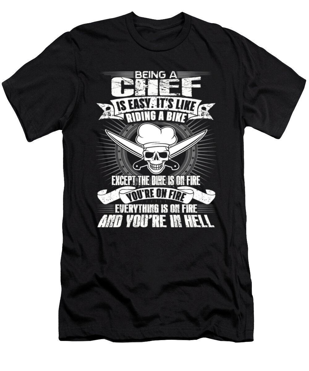 Being a Chef Is Easy Tinh Tran Le Thanh T-Shirt