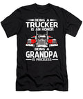 Being a Trucker Is an Honor Being a Grandpa Is Priceless Fathers Day Dhbubble T-Shirt