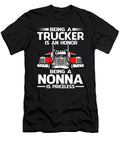 Being a Trucker Is an Honor Being a Nonna Is Priceless Fathers Day Dhbubble T-Shirt
