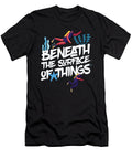 Beneath the Surface Things Mooon T-Shirt