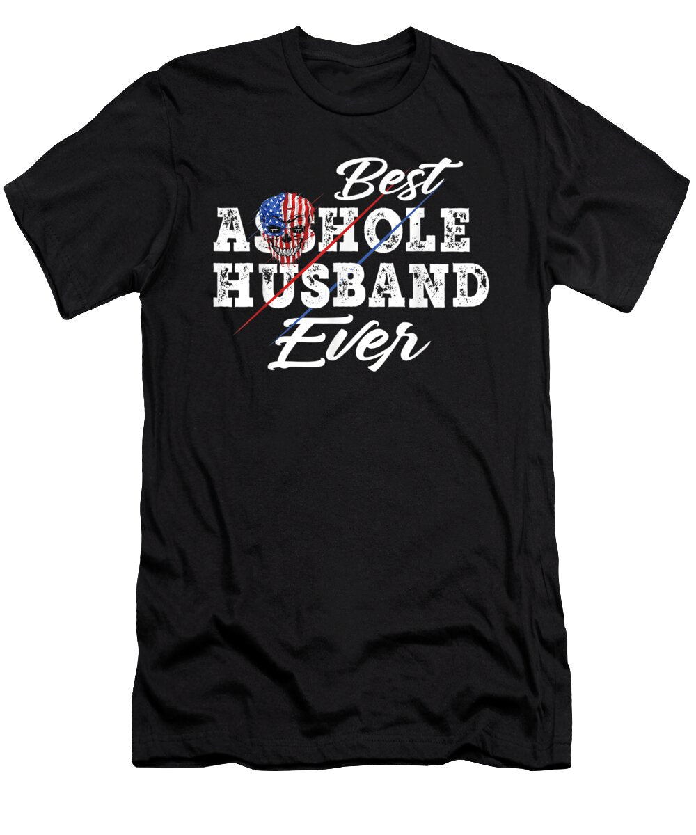 Best Asshole Husband Ever Skull American Couples Shannon Nelson Art T-Shirt