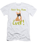 Best Dog Mom Ever Bulldog 2 Kaylin Watchorn T-Shirt