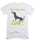 Best Dog Mom Ever Dashund Kaylin Watchorn T-Shirt