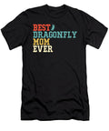 Best Dragonfly Mom Ever Funny Vintage Retro Gift Shannon Nelson Art T-Shirt