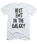 Best Emt in the Galaxy Funny Sci Fi Lover Gift Nerd Coworker Geek Present Idea Funny Gift Ideas T-Shirt