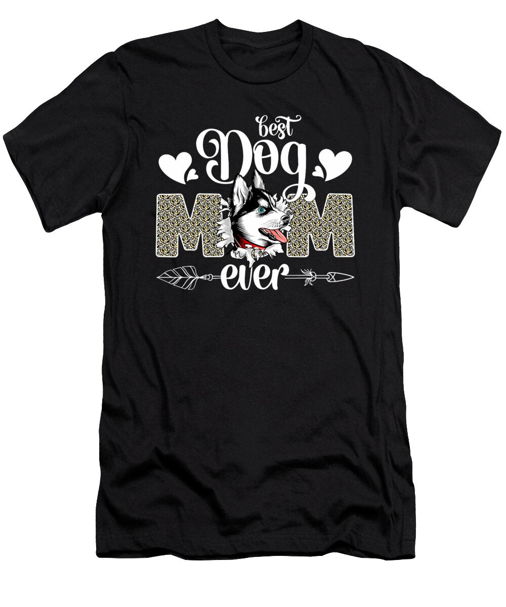 Best Husky Dog Mom Ever Cute Dog Lover Mothers Natalie Lidford T-Shirt