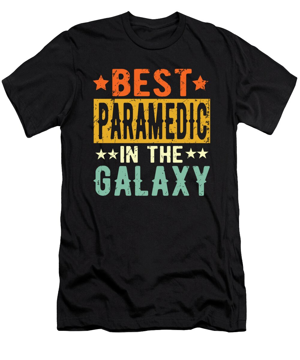 Best Paramedic Ever Paramedic Gift Manuel Schmucker T-Shirt