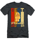 Best Poodle Dad Ever Job T-Shirt