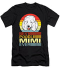 Best Poodle Mimi Ever Fathers Day Dhbubble T-Shirt
