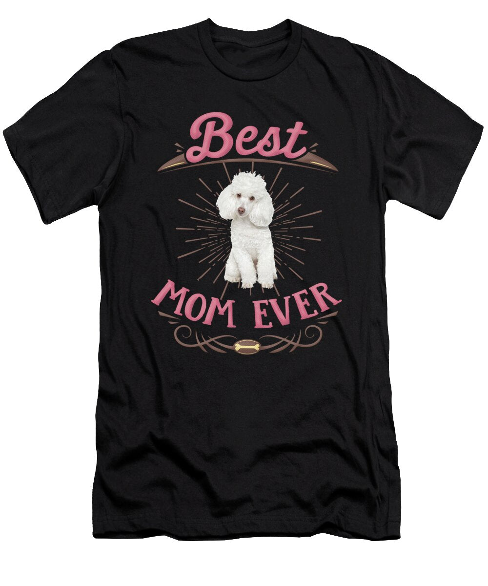 Best Poodle Mom Jose O T-Shirt