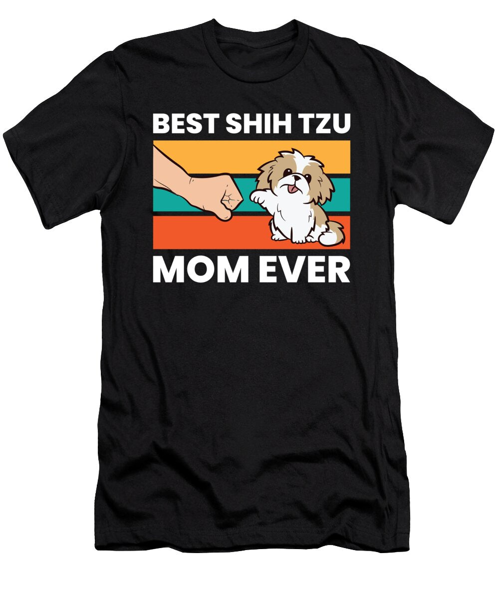 Best Shih Tzu Mom Ever Shih Tzu Eq Designs T-Shirt