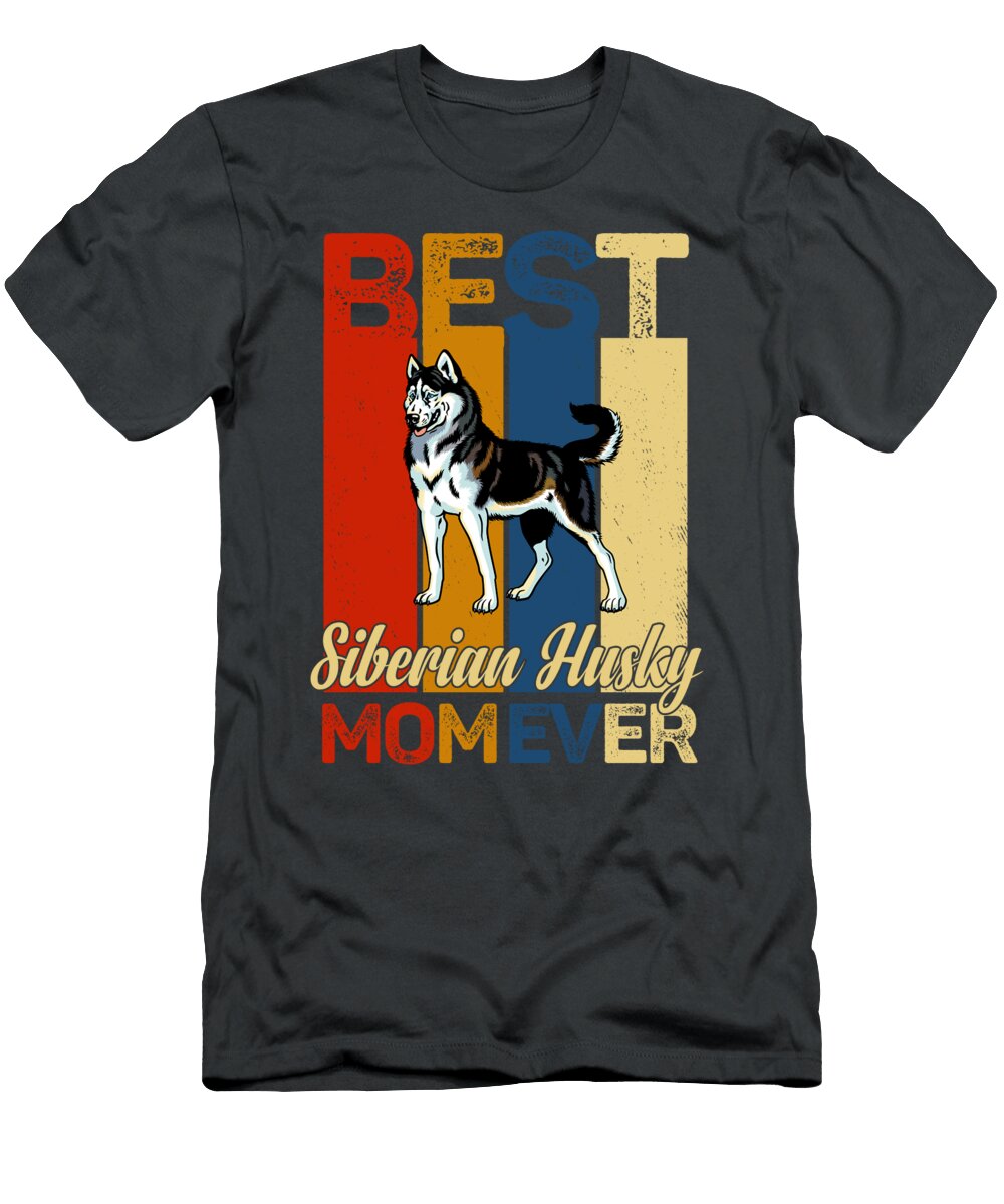 Best Siberian Husky Mom Ever Job T-Shirt