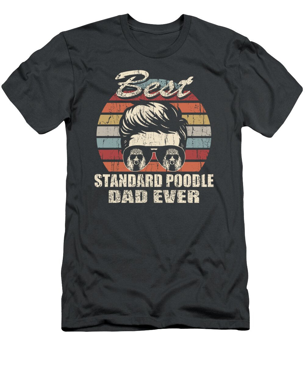 Best Standard Poodle Dad Ever Dad Life Vintage Retro Dog Eben Finlei T-Shirt