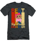 Best Toy Poodle Mom Ever Job T-Shirt