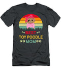 Best Toy Poodle Mom Vintage Job T-Shirt