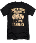 Best Truckers Drive Tanker Me T-Shirt