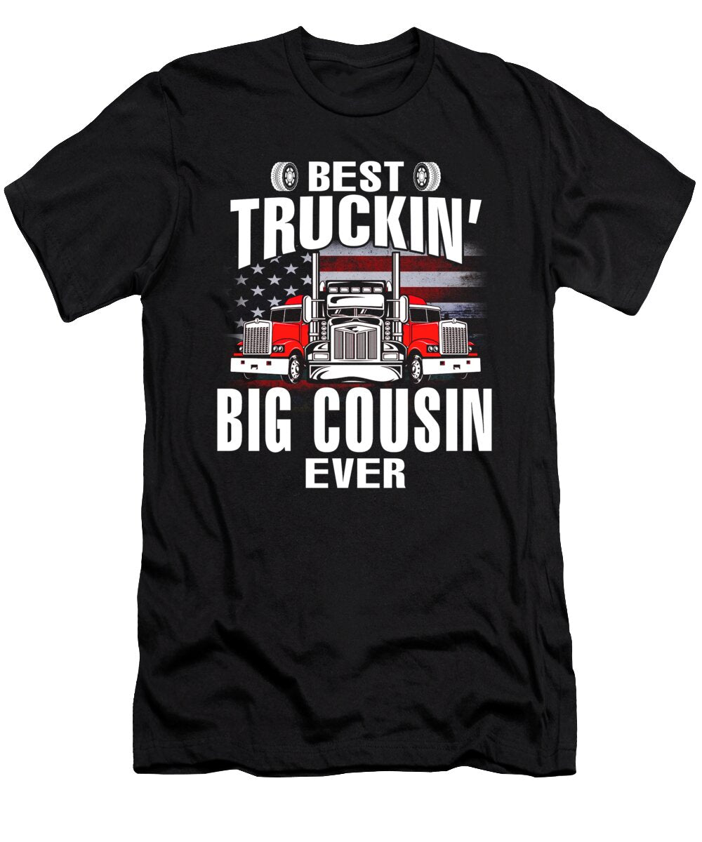 Best Truckin Big Cousin Ever USA Flag Trucker Fathers Day Dhbubble T-Shirt