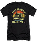Best Truckin Dad Ever Big Rig Trucker Fathers Sophie Eleanor T-Shirt