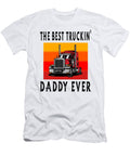 Best Truckin Daddy Ever Steven Zimmer T-Shirt