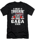 Best Truckin Gaga Ever USA Flag Trucker Fathers Day Dhbubble T-Shirt