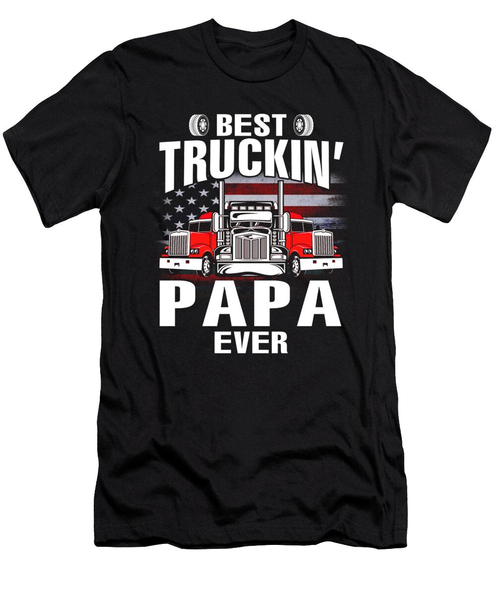 Best Truckin Papa Ever USA Flag Trucker Fathers Day Dhbubble T-Shirt