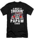 Best Truckin Papaw Ever USA Flag Trucker Fathers Day Dhbubble T-Shirt
