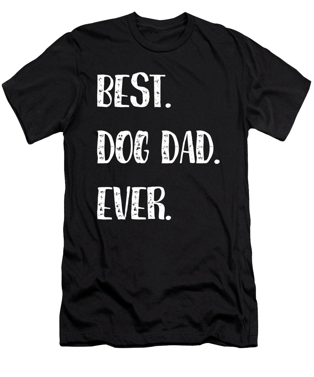 Bestdogdad Ever 2 Kaylin Watchorn T-Shirt