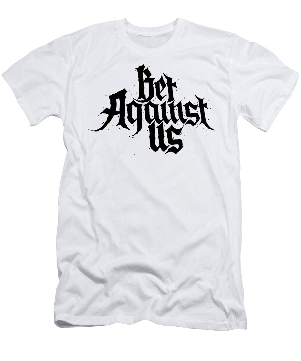Bet Against US Jelita Monifa T-Shirt