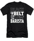 Black Belt in Barista Coffee Coffeemaker Barista Alessandra Roth T-Shirt