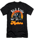 Black Smoke Matters Diesel Truck Driver Me T-Shirt