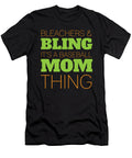 Bleachers and Bling Its a Baseball Mom Thing Jacob Zelazny T-Shirt