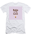 Boba Is My Love Typography David Blenkinship T-Shirt