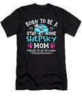 Born to Be a Shepsky Mom Funny German Husky Natalie Lidford T-Shirt