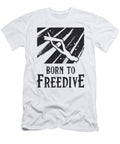 Born to Freedive Freediving Apnoe Fans Freediver Tshirtconcepts Marvin Poppe T-Shirt